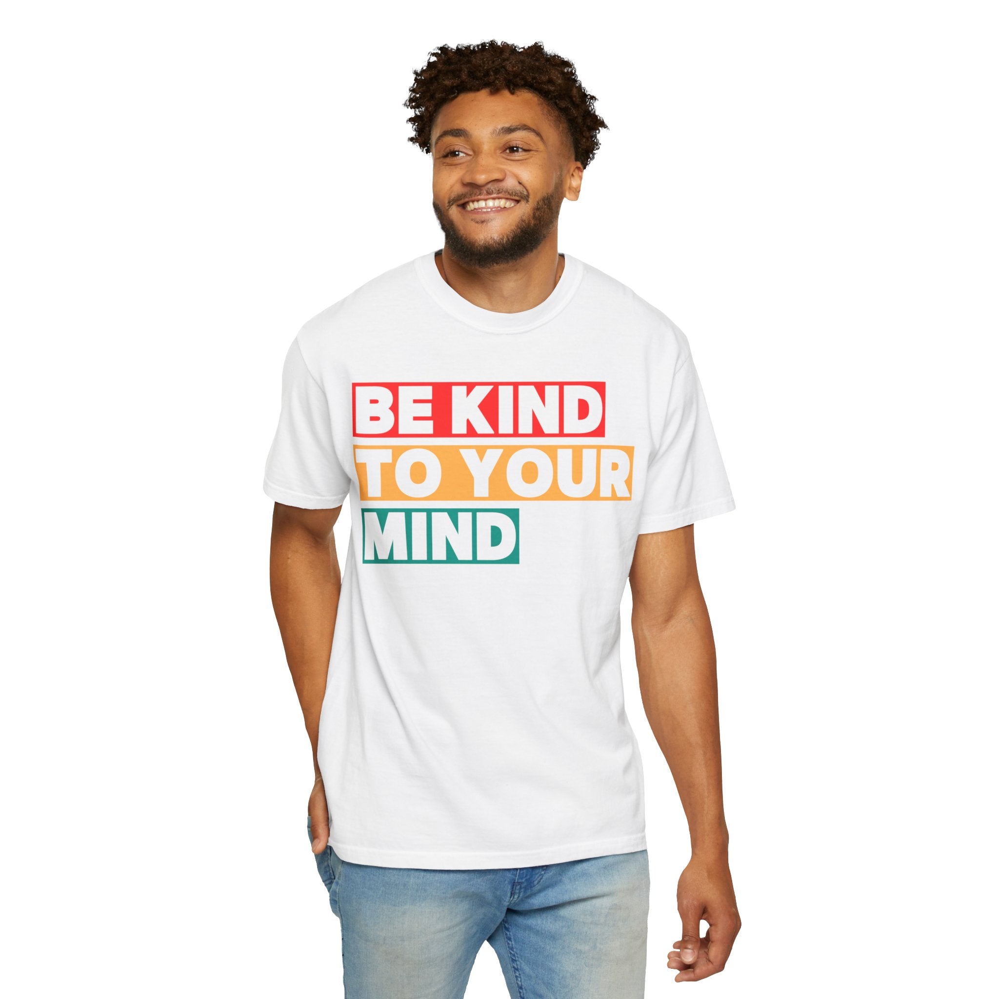 Be Kind to Your Mind T-shirt