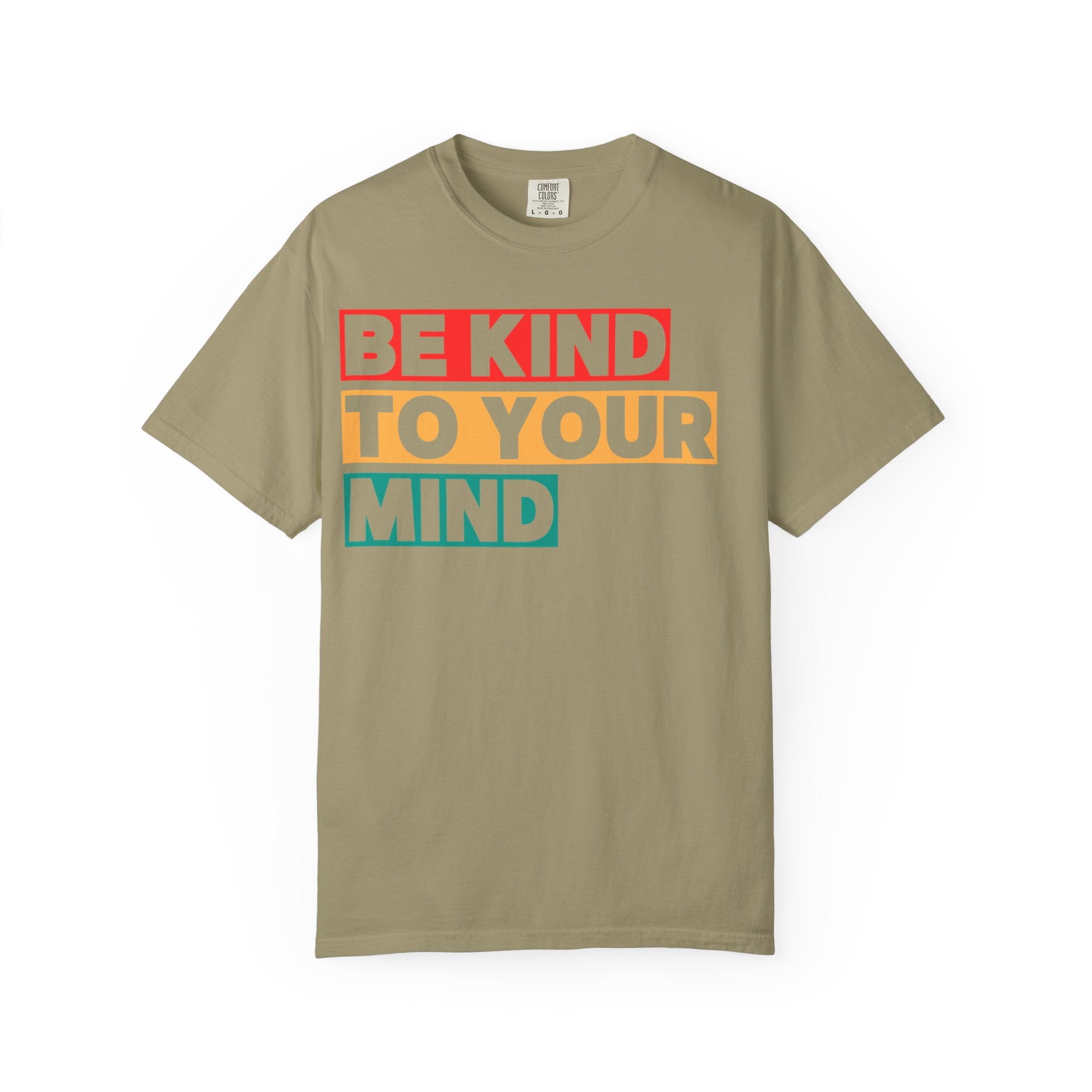 Be Kind to Your Mind T-shirt