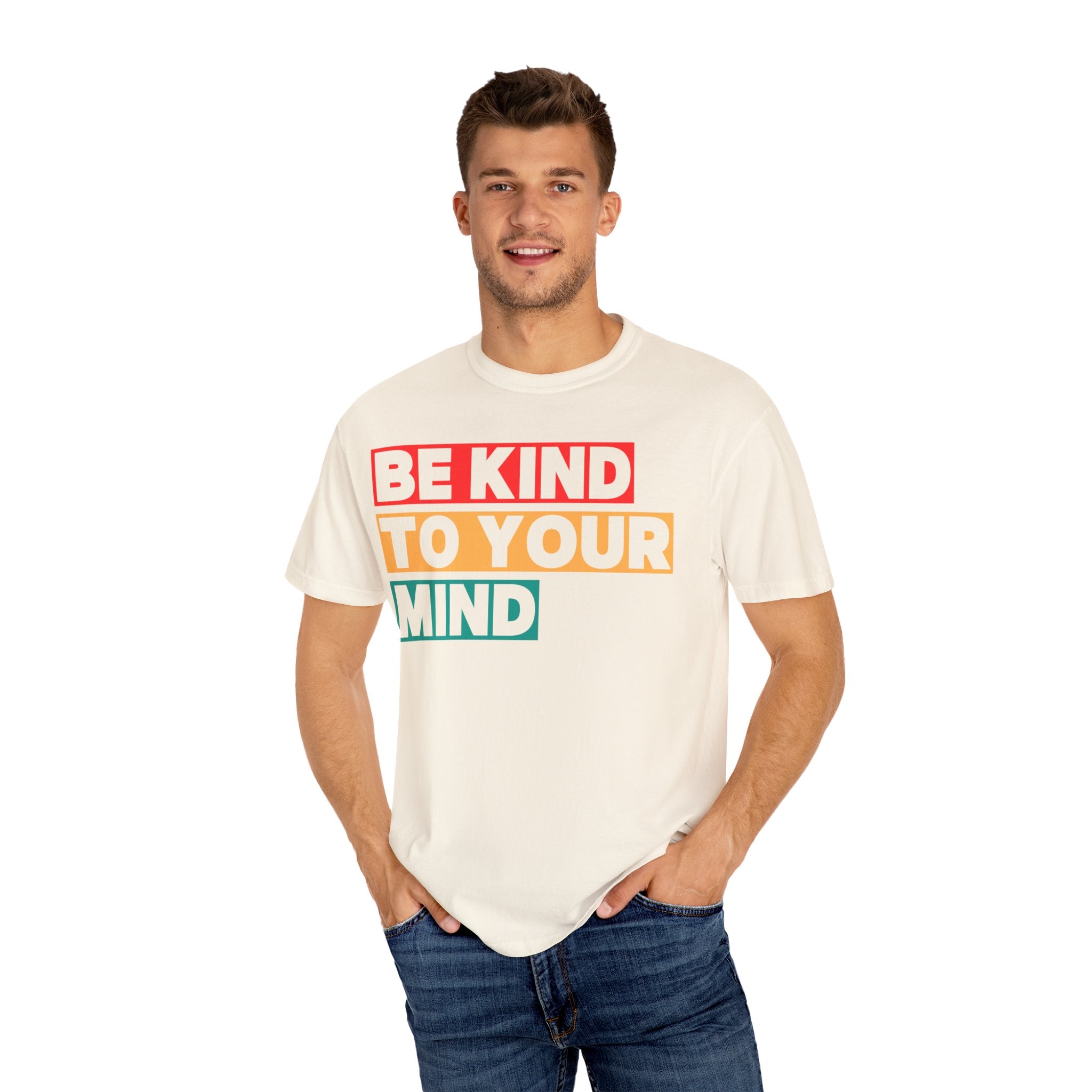 Be Kind to Your Mind T-shirt