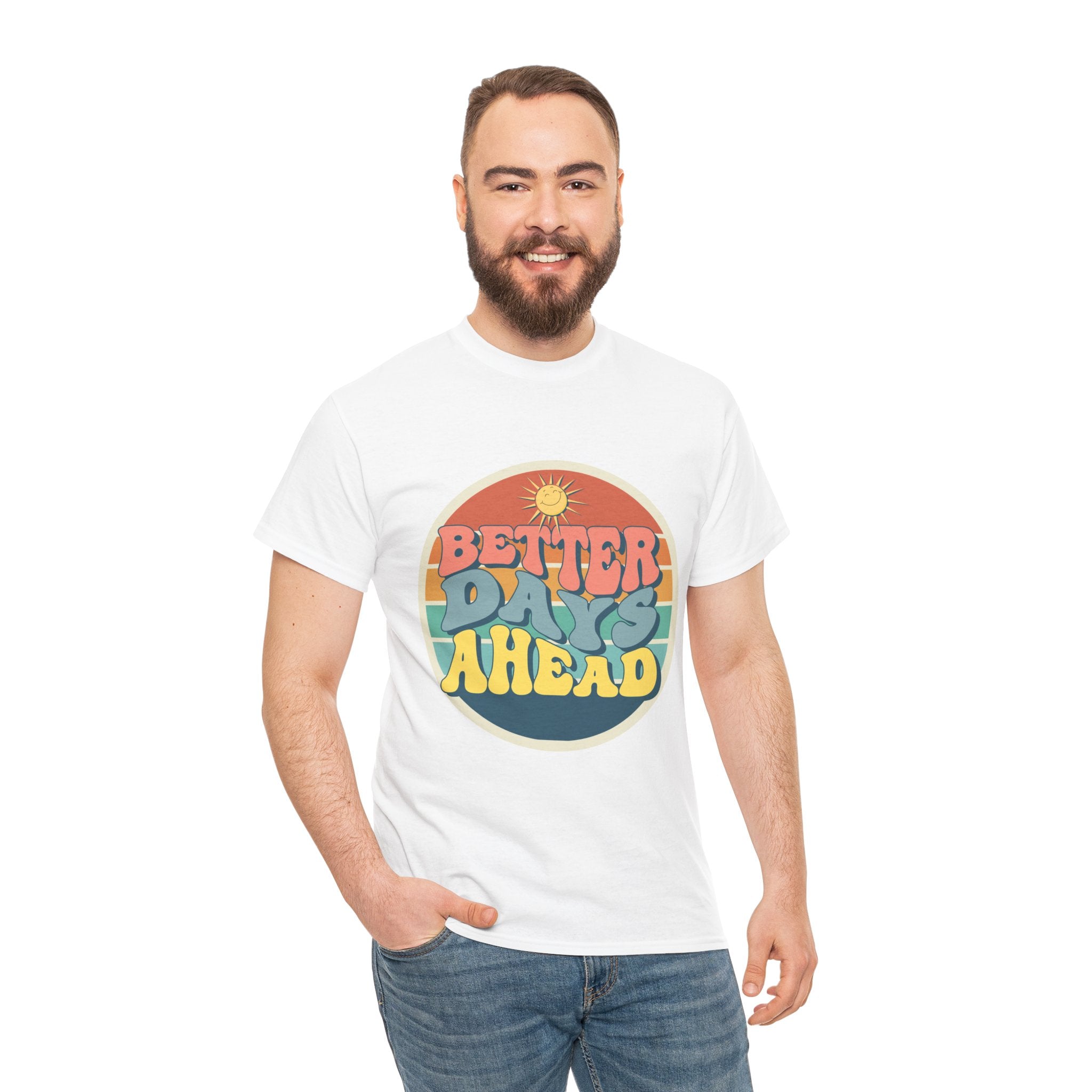 Better Days Ahead Tee