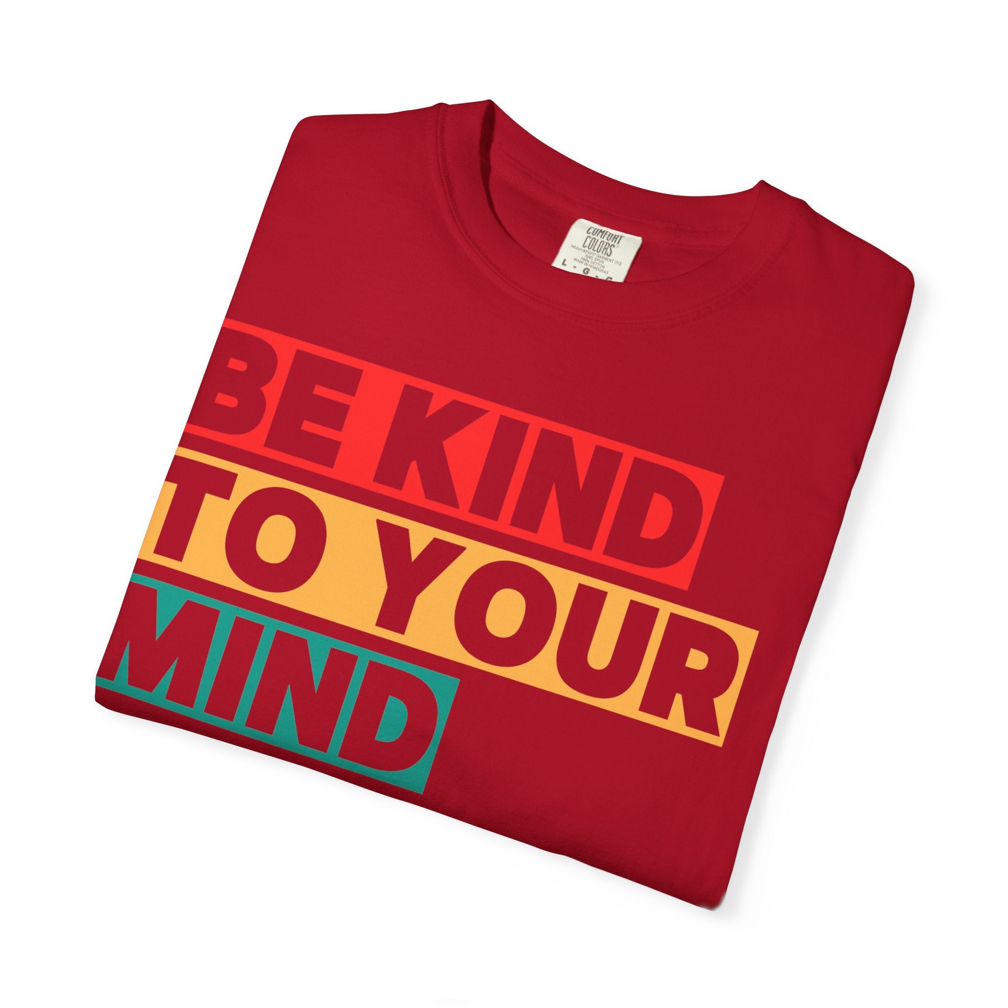 Be Kind to Your Mind T-shirt