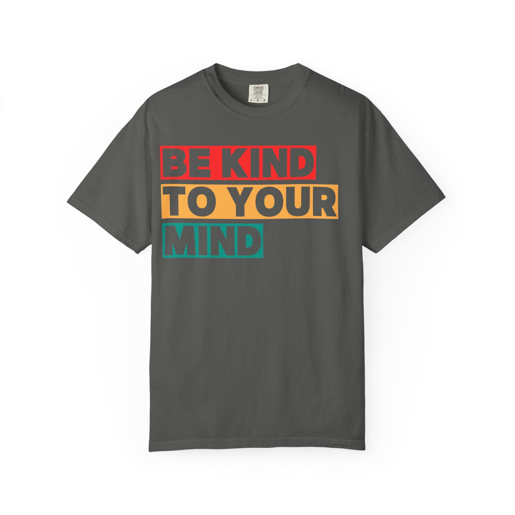 Be Kind to Your Mind T-shirt