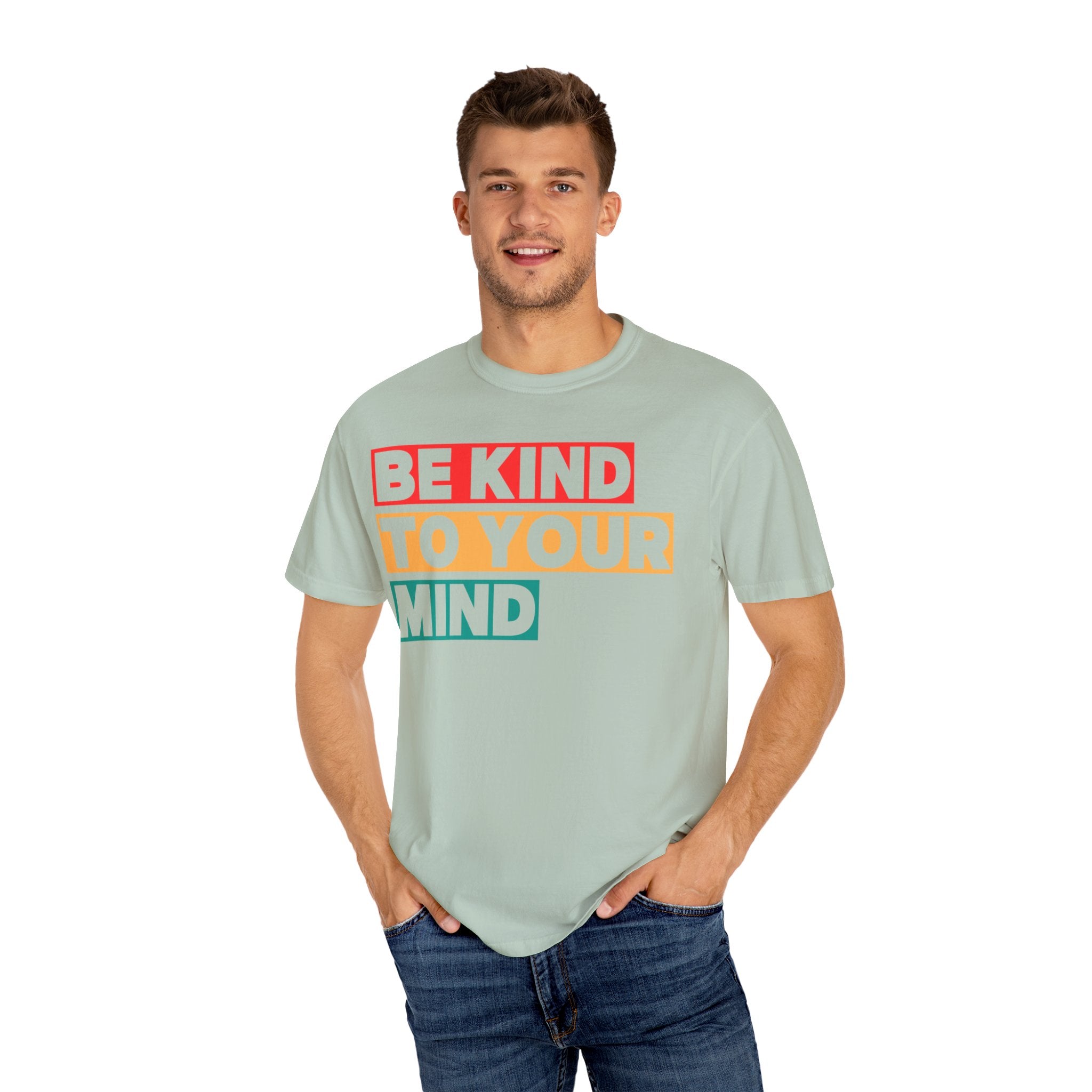 Be Kind to Your Mind T-shirt