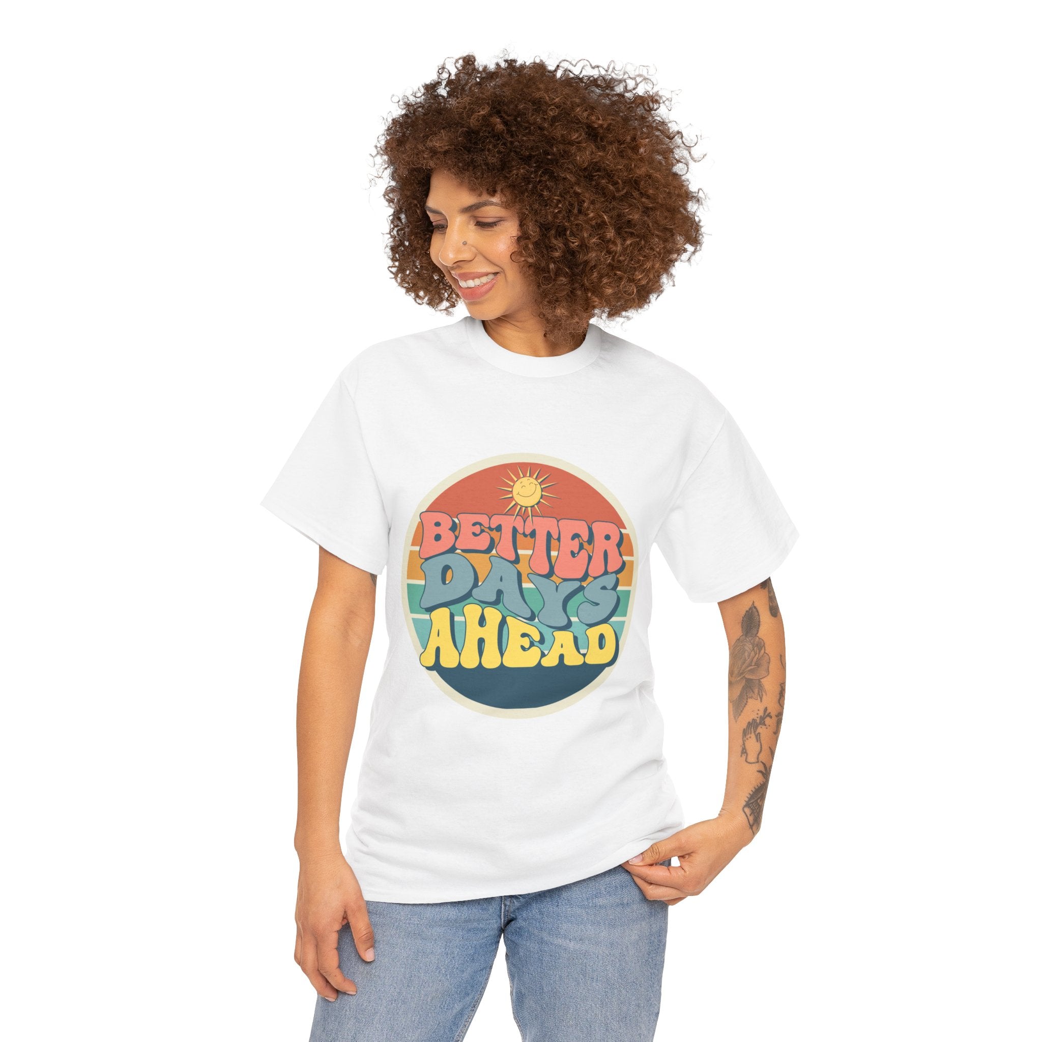 Better Days Ahead Tee