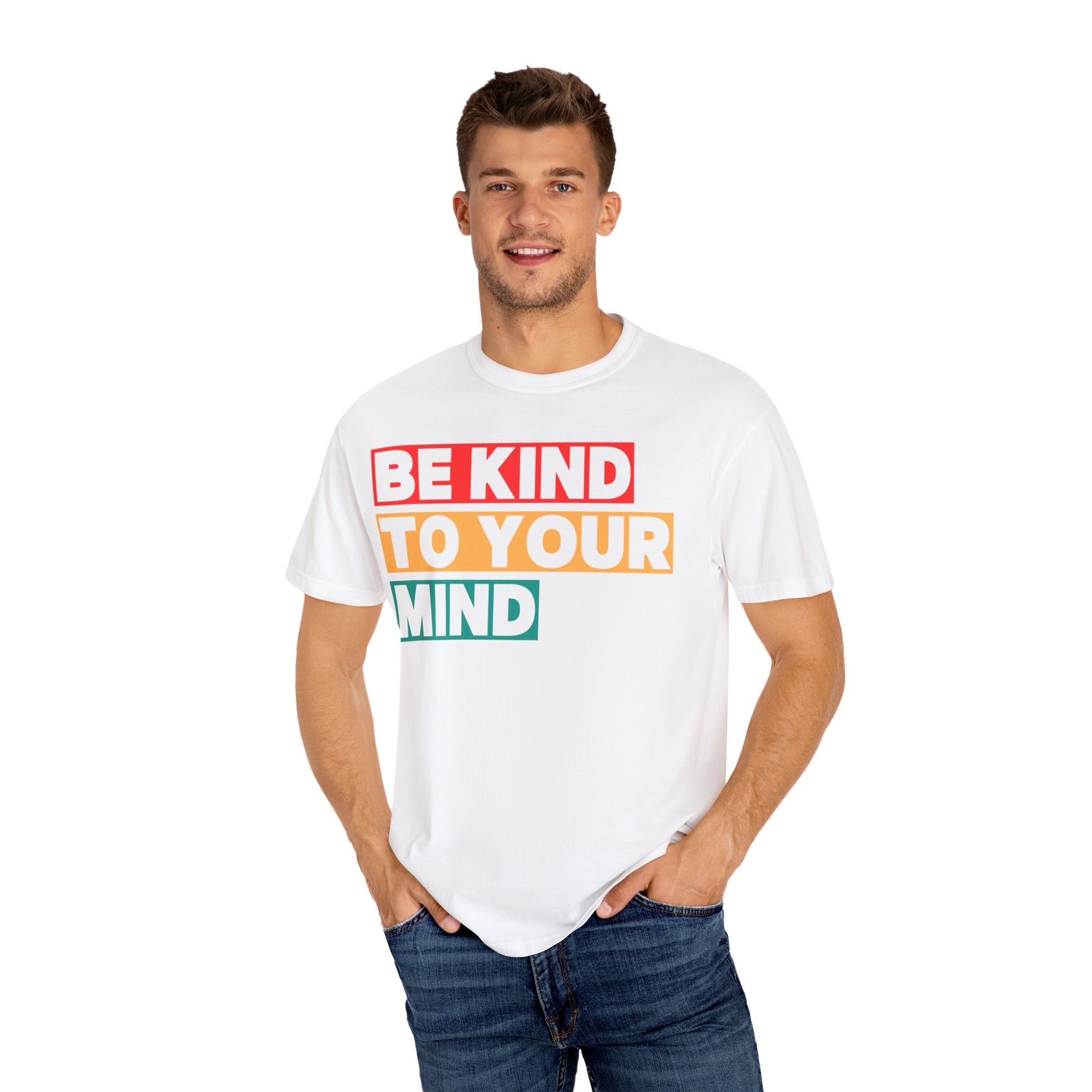 Be Kind to Your Mind T-shirt
