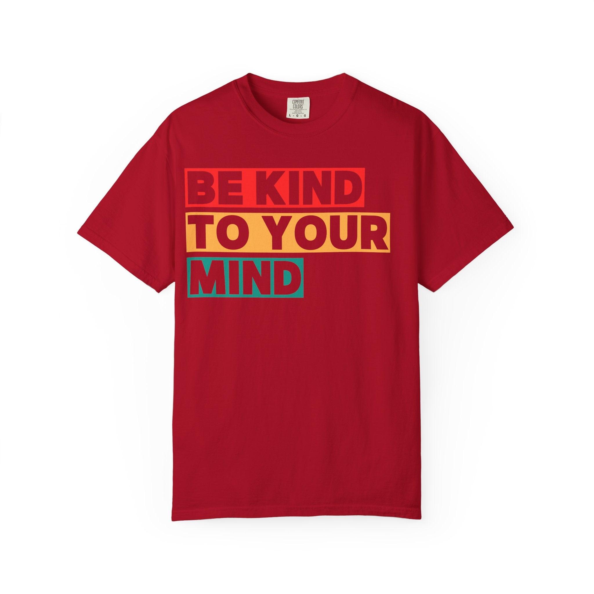 Be Kind to Your Mind T-shirt