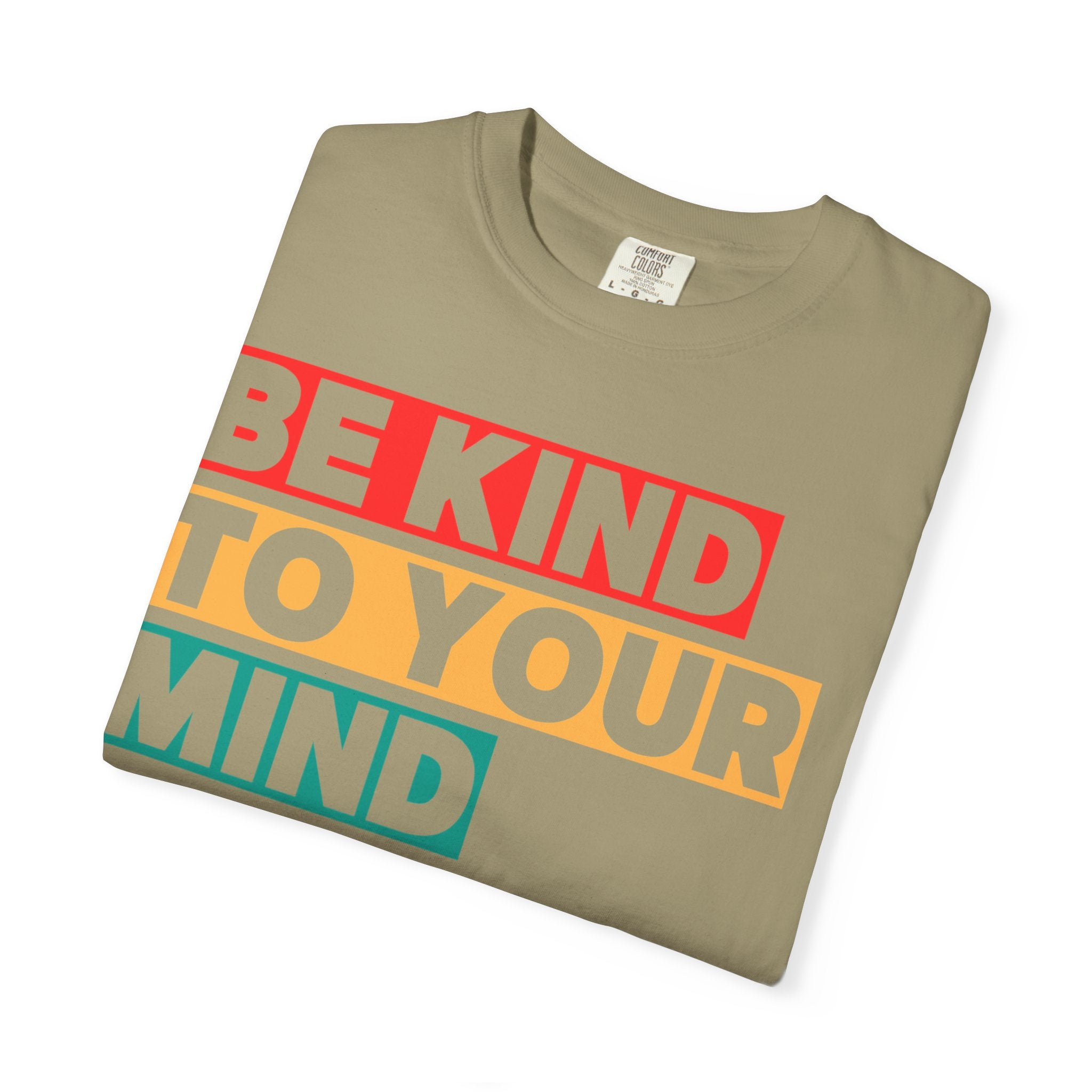 Be Kind to Your Mind T-shirt