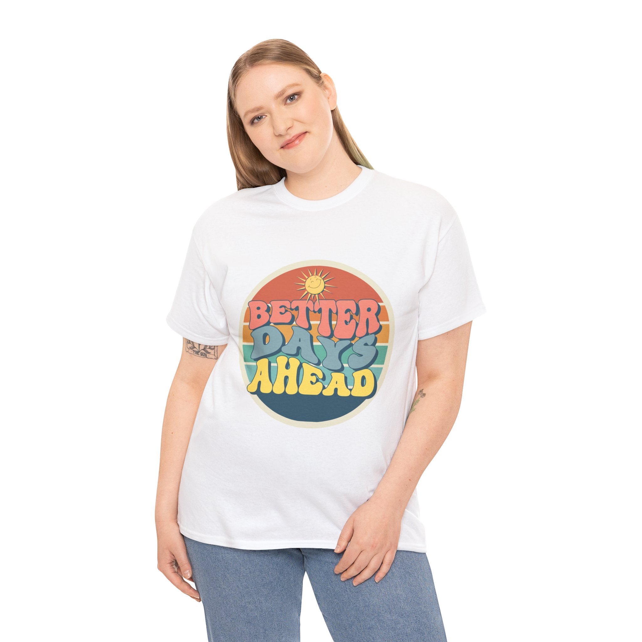Better Days Ahead Tee