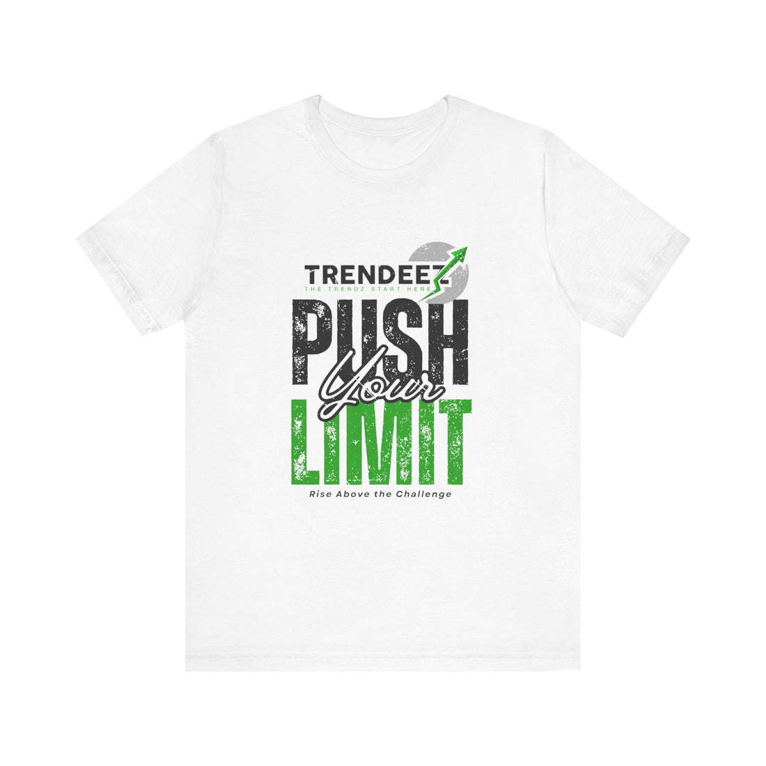 Short Sleeve Tee Push Your Limit - Unisex Jersey T-shirt