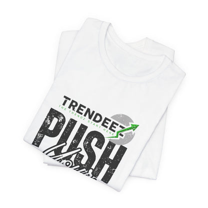Short Sleeve Tee Push Your Limit - Unisex Jersey T-shirt