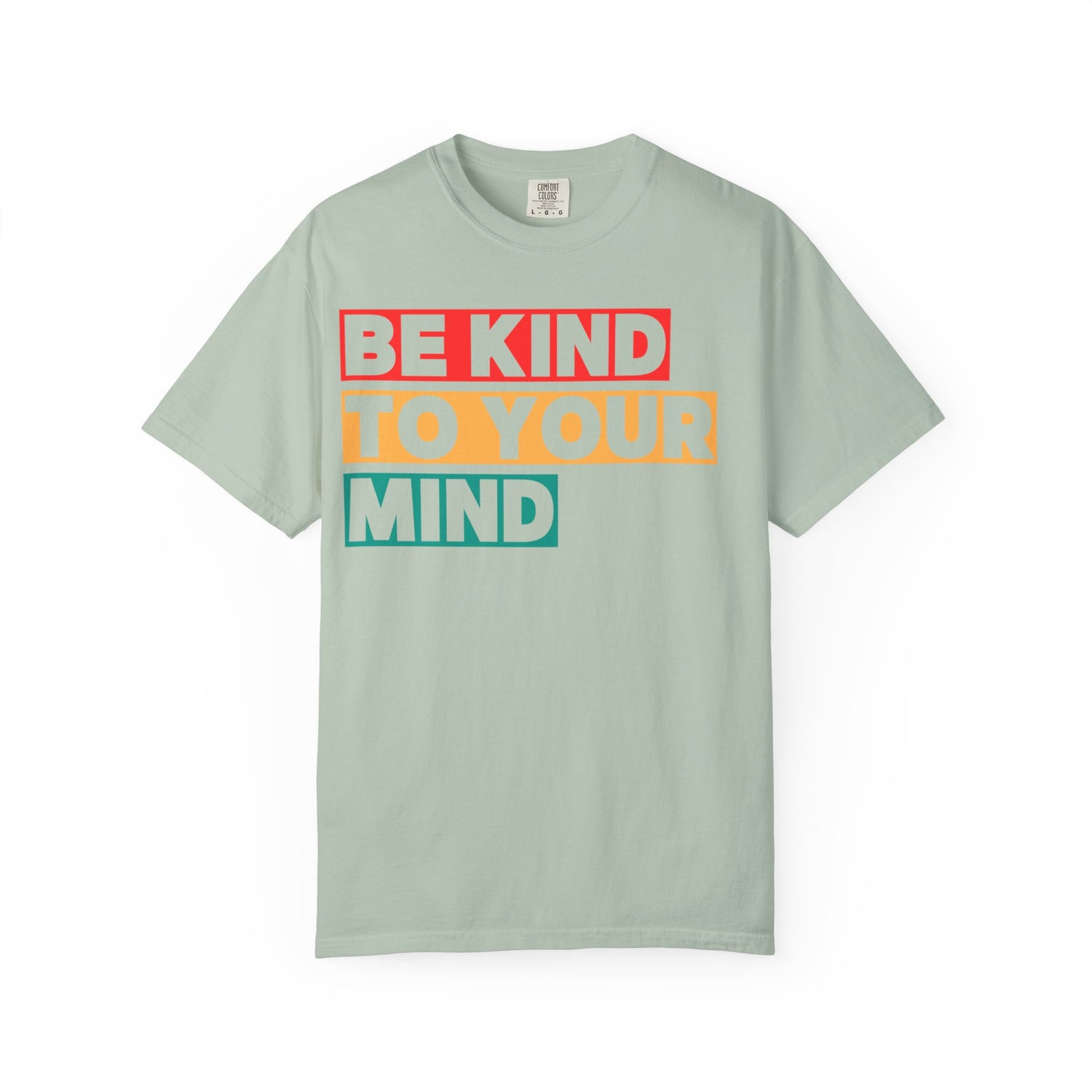 Be Kind to Your Mind T-shirt