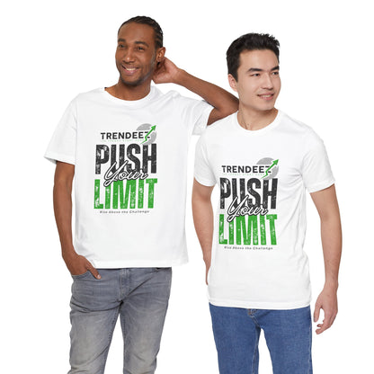 Short Sleeve Tee Push Your Limit - Unisex Jersey T-shirt